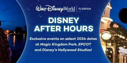 Disney After Hours - Unique Nighttime Experiences at Walt Disney World