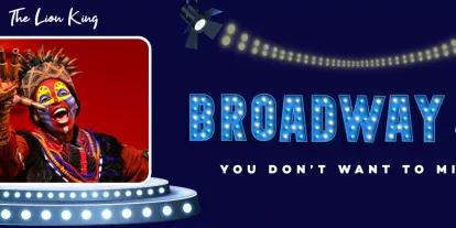 Broadway Shows - You don't want to miss