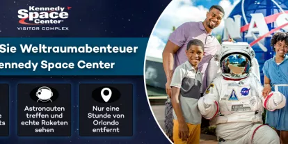 Kennedy Space Center Tickets - nur eine Stunde von Orlando entfernt