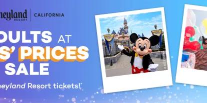 Disneyland Resort Adult Tickets at Kids' prices sale