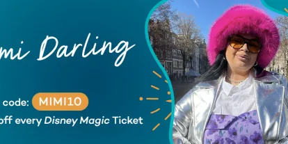 Mimi Darling  Blue and turquoise banner with text in centre which says Mimi Darling. Underneath it says use code: MIMI10 in capital letters, to get £10 off every Disney Magic Ticket. To the right there is a picture of a woman wearing a pink cowboy hat and sunglasses.