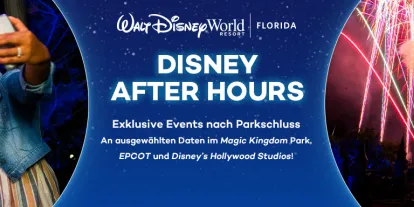 Disney After Hours in 2025 Disney After Hours in 2025 - exklusive Sonderveranstaltungen