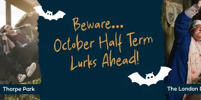 Halloween in the UK A banner which says "Beware... October Half Term Lurks Ahead". There are four images on the banner, one of a man in a murky alley holding a knife labelled "Jack the Ripper Walking Tour", another of people on a dark rollercoaster hanging off the side of the track labelled Thorpe Park. The other two images are of a woman dressed as a nun pulling intestines from a prop dead corpse "The london dungeon" and the last is a devil figure made from wood with smoke and fire coming off it labelled "Alton Towers".
