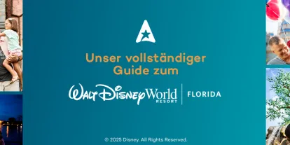 Unser vollständiger Guide zum Walt Disney World Resort in Florida Unser vollständiger Guide zum Walt Disney World Resort in Florida