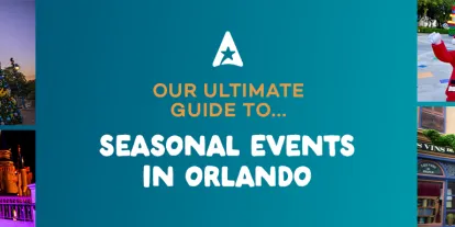Our Ultimate Guide to Seasonal Events in Orlando Our Ultimate Guide to Seasonal Events in Orlando