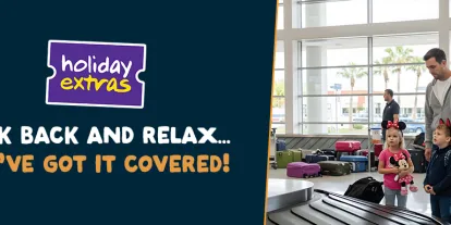 "Kick back and relax. We've got it covered" written on a banner with a logo saying Holiday Extras. There is an image to the right of a family of four on holiday, in an airport waiting for their luggage to arrive.