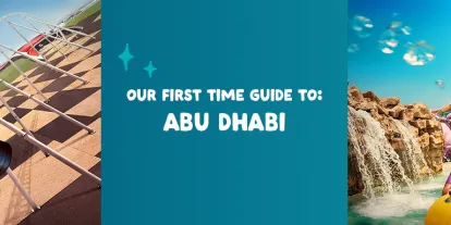 Desktop banner for the "Our First Time Guide to Abu Dhabi," featuring riders on a red Formula 1 roller coaster and guests enjoying a colorful waterslide raft.