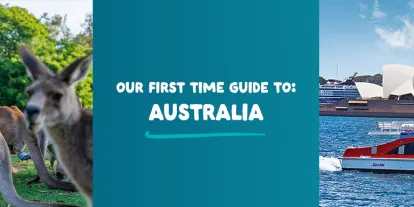 Desktop banner for the "Our First Time Guide to Australia," featuring two people feeding kangaroos and a ferry in front of the Sydney Opera House.