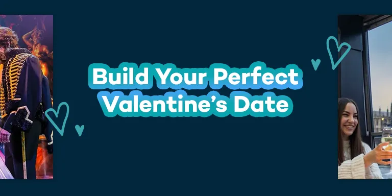 Banner saying "Build your perfect valentines date" and some images of different date nights, one at dinner and the other at a theatre.