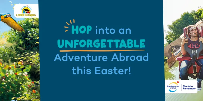 Text saying "hop into an unforgettable easter escape" with images of Disneyland Paris, Loro Parque, Siam Park and PortAventura World. 