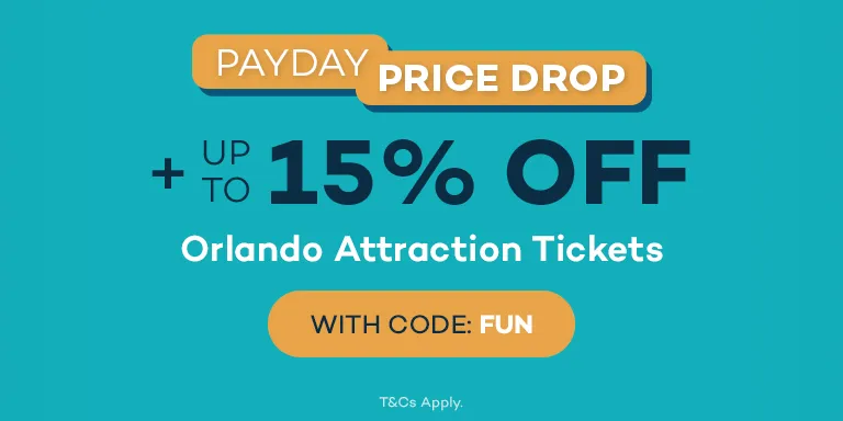 Pay Day Price Drop + Up to Extra 15% Off Orlando Tickets