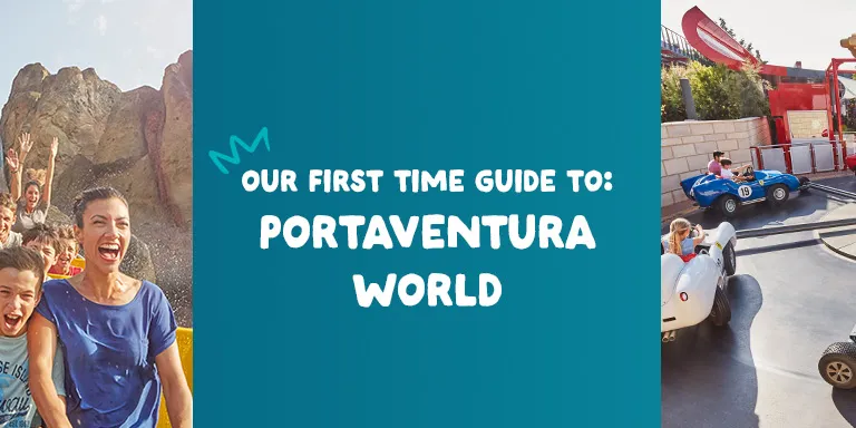 Our first time guide to PortAventura World