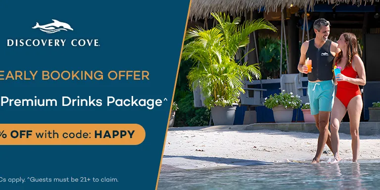 2027 Discovery Cove Early Booking Offer - FREE Discovery Cove Premium Drinks Package for Over 21s