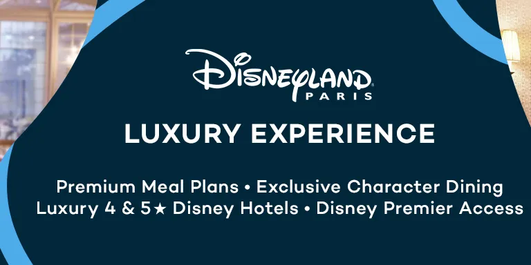 Disneyland Paris Luxury Experience banner showing Belle and Beast character dining and an elegant Disney hotel room