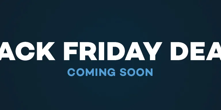 Black Friday - Coming Soon