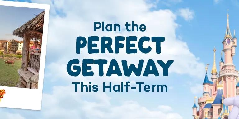 Half Term Getaway
