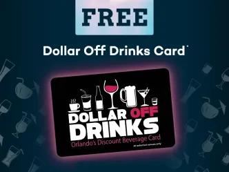 Free dollar off drinks card with every Orlando ticket order