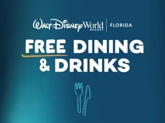 2026 Bookings get Free Dining and Drinks at Walt Disney World Resort in Florida plus save 10% with code WDW10