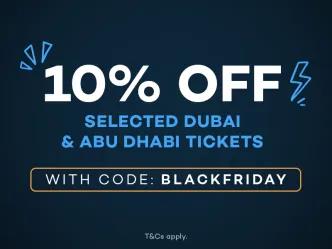 10% Off Dubai & Abu Dhabi Tickets With Code BLACKFRIDAY