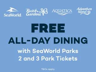 Eat Free at SeaWorld Parks when you purchase a two or three park ticket