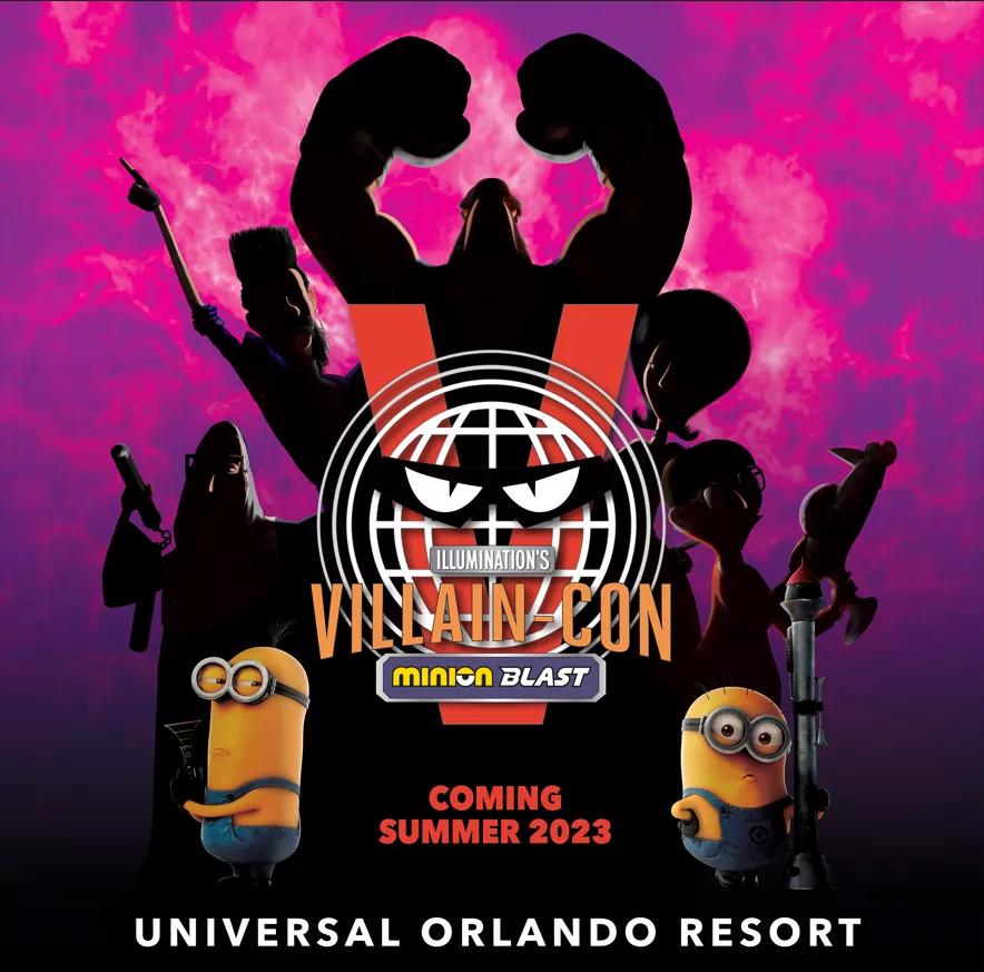 Villain-Con Minion Blast Announcement poster for Villain-Con Minion Blast, coming Summer 2023 at Universal Orlando Resort,featuring the logo and pictures of Minions
