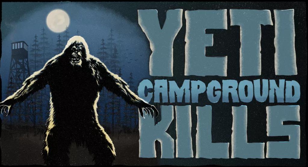 Yeti: Campground Kills at Halloween Horror Nights A drawing of a yeti next to the text "Yeti: Campground Kills"