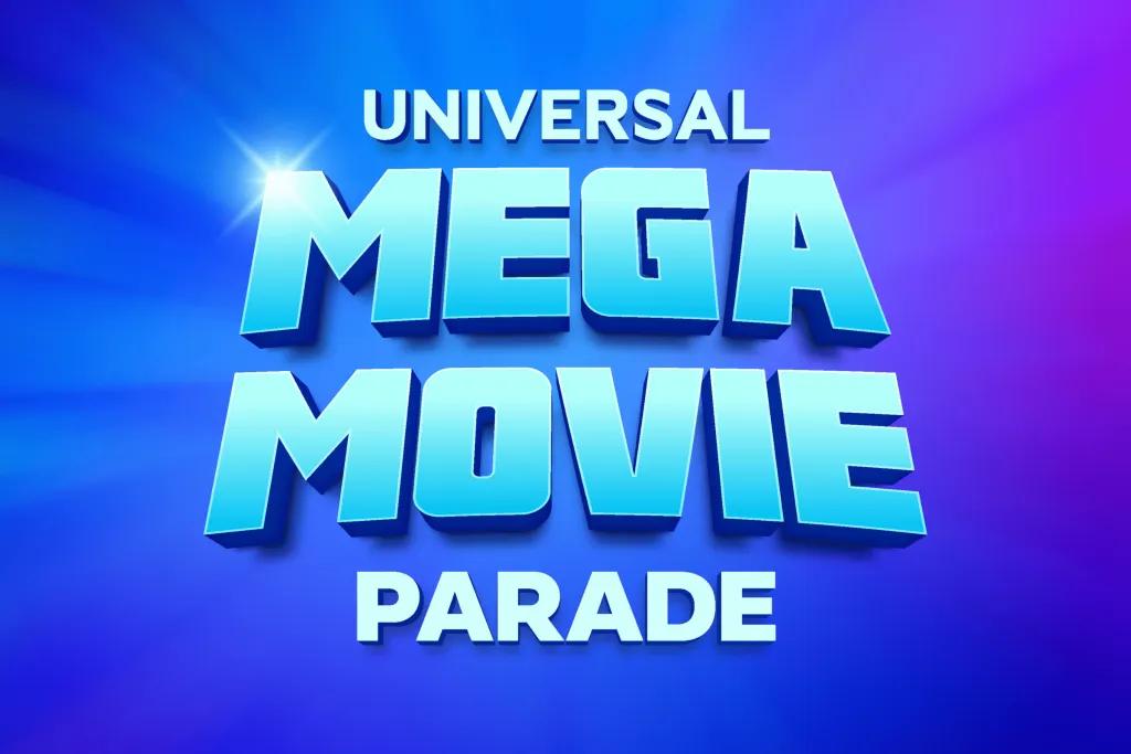 Universal Mega Movie Parade A purple and blue banner reading Universal Mega Movie Parade