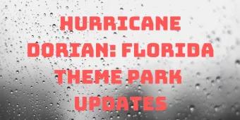 Hurrikan Dorian: Florida Park Updates Hurrikan Dorian: Florida Park Updates