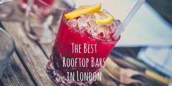 The Best Rooftop Bars to Visit in London This Summer