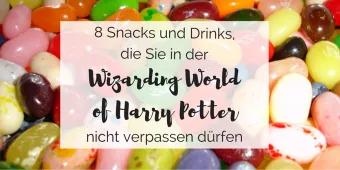 8 Drinks and Snacks in der Wizarding World of Harry Potter!