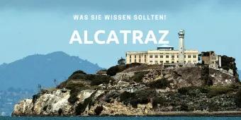 7 unglaubliche Dinge, die Sie noch nicht über Alcatraz wussten! 7 unglaubliche Dinge, die Sie noch nicht über Alcatraz wussten!