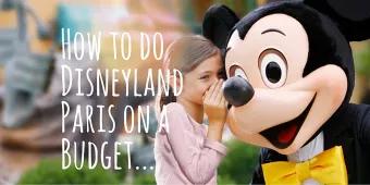 How to Do Disneyland Paris on a Budget