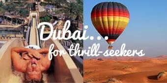 Dubai for Thrill-Seekers