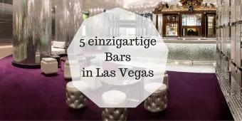 5 einzigartige Bars in Las Vegas 5 einzigartige Bars in Las Vegas