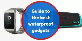Guide to the Best Waterproof Gadgets