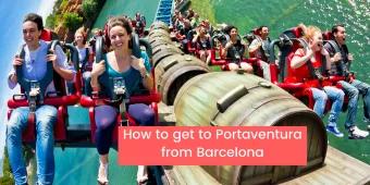 How to get to PortAventura from Barcelona How to get to PortAventura from Barcelona