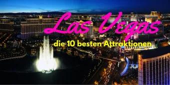 10 Dinge, die Sie in Las Vegas erleben müssen
