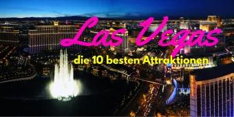 10 Dinge, die Sie in Las Vegas erleben müssen 10 Dinge, die Sie in Las Vegas erleben müssen