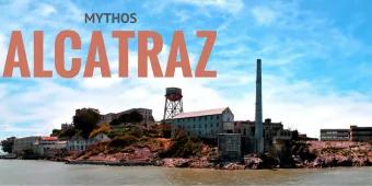 6 unglaubliche Fakten über Alcatraz