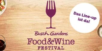 Das Busch Gardens Food & Wine Festival Line-Up ist da!