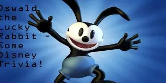 Have You Met Disney's Oswald the Lucky Rabbit? Have You Met Disney's Oswald the Lucky Rabbit?