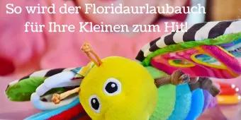 Florida mit Kindern - unsere Top Tipps! Florida mit Kindern - unsere Top Tipps!