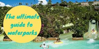 The Ultimate Guide to Visiting a Water Park