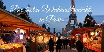 Die besten Weihnachtsmärkte in Paris