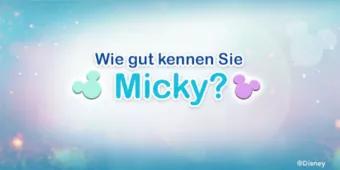Wie gut kennen Sie Micky Maus? Wie gut kennen Sie Micky Maus?