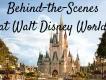 Magical Behind-the-Scenes Tours at Walt Disney World! Magical Behind-the-Scenes Tours at Walt Disney World!