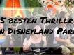 Die 5 besten Rides für Mutige in Disneyland Paris Die 5 besten Rides für Mutige in Disneyland Paris
