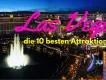 10 Dinge, die Sie in Las Vegas erleben müssen
