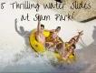 5 Thrilling Water Slides at Siam Park