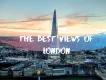 10 Places With the Best Views of London 10 Places With the Best Views of London